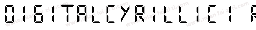 DigitalCyrillic1 Regular字体转换